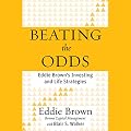 Beating the Odds by Eddie Brown